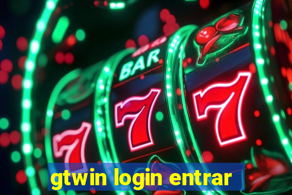 gtwin login entrar